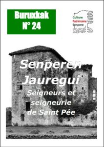 Buruxkak 24 : Senperen Jauregui – Seigneurs et seigneurie de Saint Pée